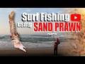 Surf Fishing Using Sand Prawn For Edibles