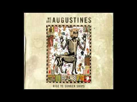 We Are Augustines - Augustine