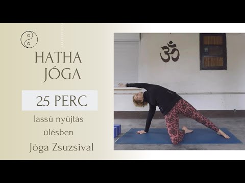 25 perc HATHA JÓGA - lassú nyújtás ülésben - Jóga Zsuzsival