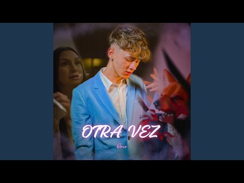 Otra Vez