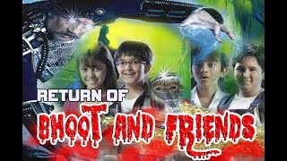 Return of Bhoot and Friends 2018 -New Released Bollywood Hindi Action, Adventure &amp; Comedy Kids Movie