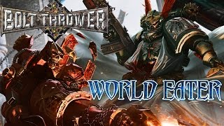 Bolt Thrower - World Eater (English &amp; Spanish) (Ultra Marines)