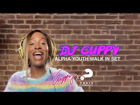 Alpha Youth X DJ Cuppy - Alpha Youth Walk In Set
