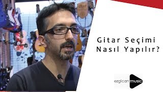 Gitara Başlarken Hangi Gitar Seçilmeli? Gitar Seçimi Nasıl Yapılır?