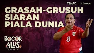 Instruksi Presiden Mengejar Hak Siar Piala Dunia 2026, Siapa Diuntungkan | Bocor Alus Politik