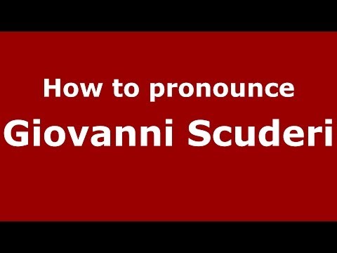 How to pronounce Giovanni Scuderi (Italian/Italy) - PronounceNames.com