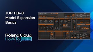Video thumbnail for Roland Cloud How-To: JUPITER-8 Model Expansion Basics by Roland Cloud