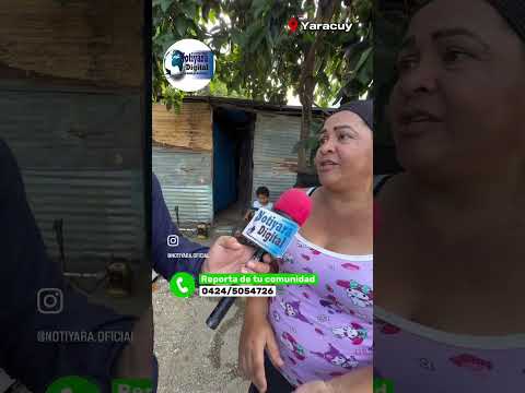 Habitantes del sector Las Aguiatas Canaima Norte del municipio Independencia Yaracuy pide atención