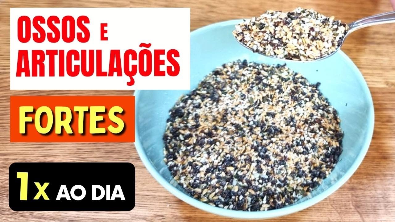 Só 1 POR DIA para OSSOS FORTES e ARTICULAÇÕES SAUDÁVEIS - Aliviar DORES e Prevenir Osteoporose