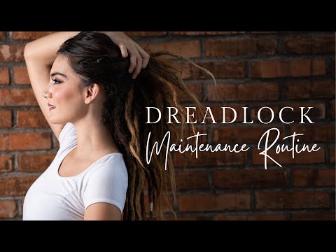 How to maintain dreadlocks - dreadlock maintenance routine