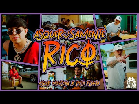 Oscar Maydón x Peso Pluma - Asquerosamente Rico [Official Video]