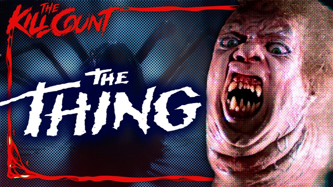 The Thing (1982) KILL COUNT