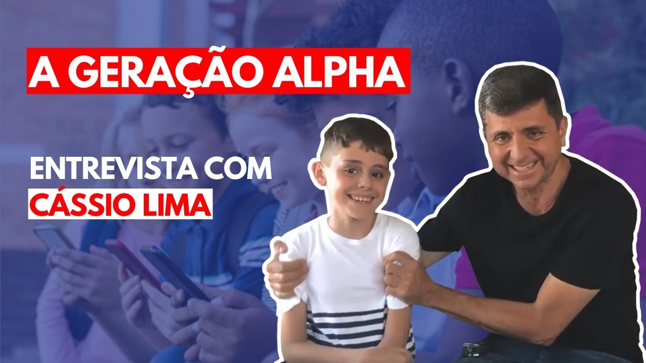 Geração Alpha: Entenda as crianças nascidas desde 2010 em uma entrevista com Cássio Lima