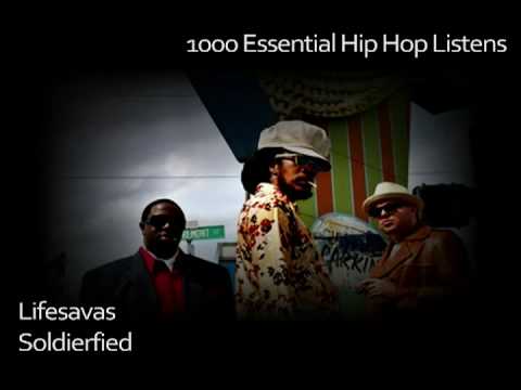 Lifesavas - Soldierfied - #65 - 1000 Hip Hop Essential Listens