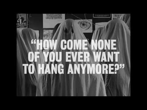 'How Come None Of You Ever Want To Hang Anymore?' Official Video