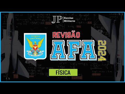 AFA 2024 ✈️ SUPER REVISÃO - As MELHORES questões de FÍSICA da AFA [pt.01]