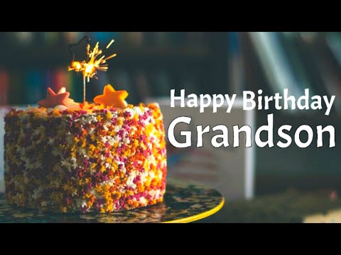 Happy birthday wishes for Grandson | Best birthday messages, blessings & greetings for Grandson