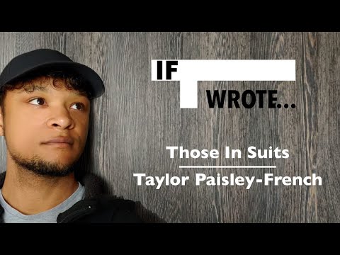 If T Wrote... Those In Suits - Taylor Paisley-French