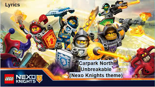 Carpark North - Unbreakable (Nexo Knights theme)