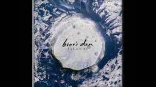 Bear&#39;s Den - Magdalene