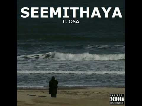 OSA - සීමිතය(SEEMITHAYA) OFFICIAL MUSIC AUDIO