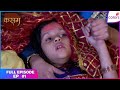 Kasam Full Episode Ep 1 Tanushree Rescues Rishi Colors TV