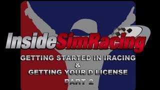preview picture of video 'iRacing Tutorial - Getting Started and Getting Your D License Part 2'
