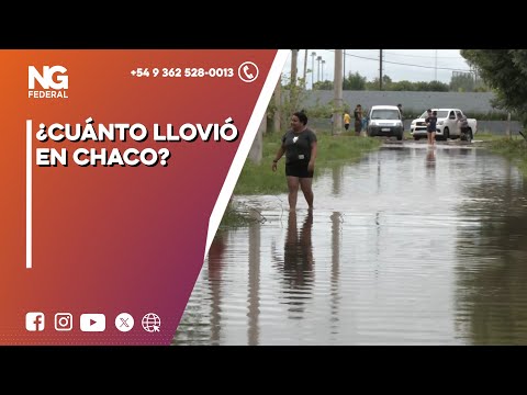 NGFEDERAL - ¿CUÁNTO LLOVIÓ EN CHACO?