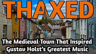 Download lagu THAXTED: The Medieval Town That Inspired Gustav Holst’s Greatest Music mp3