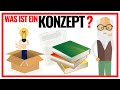 Was ist ein Konzept? (Wissenschaftstheorie einfach erklärt)