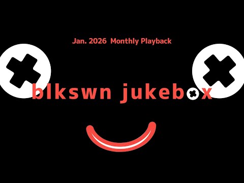 Jan. 2026 Monthly Playback