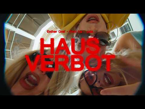 Video Thumbnail: Esther Graf x Dani Lia x yola - hausverbot (Official Video)