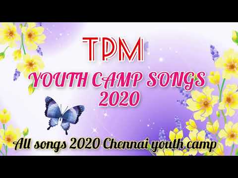INTERNATIONAL YOUTH CAMP Chennai Songs 2020 | TPM YOUTH MEETING SONGS 2020 | ALL TPM SONGS