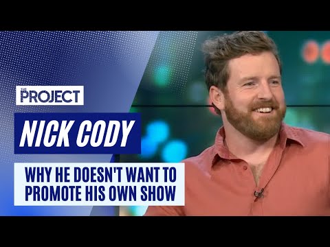 Why Nick Cody Doesn't Want To Promote His Own Show