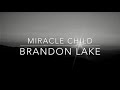 Miracle Child Brandon Lake Lyric Video Instrumental Only
