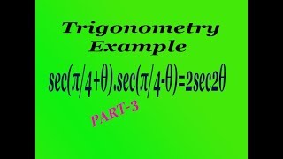 Using compound angle find the sec⁡(π/4+θ).sec⁡(π/4-θ)=2sec2θ (PART-3)