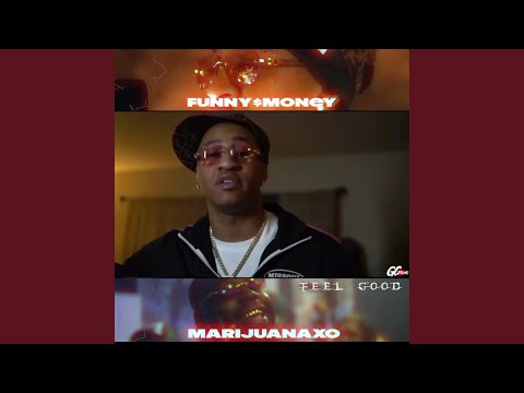 It feel good (feat. Marijauna Xo)