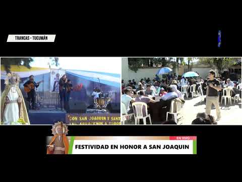 Festividad en Honor a San Joaquín - Patrono de la Ciudad Trancas
