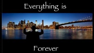 Everything is Forever  Trailer