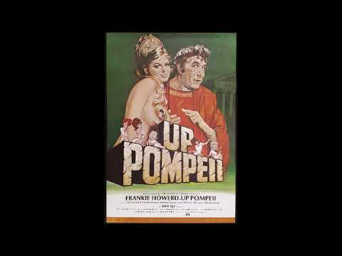 Up Pompeii sung by Frankie Howerd
