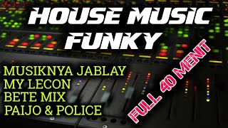 Download lagu REMIX ORGAN TUNGGAL HOUSE MUSIC FUNGKY mp3