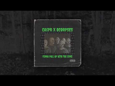 CA$PR X 8CORPSES - FINNA PULL UP WITH THE GVNG [PROD. CA$PR]