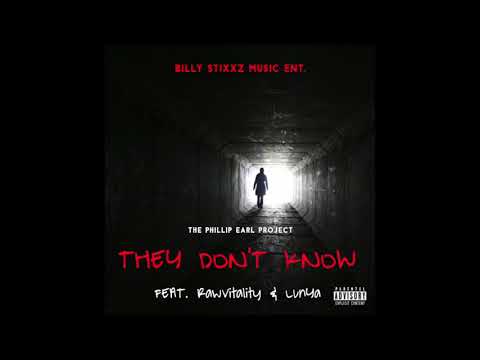 BillyStixxz - "They Don't Know" Ft. RawVitality & LunYa