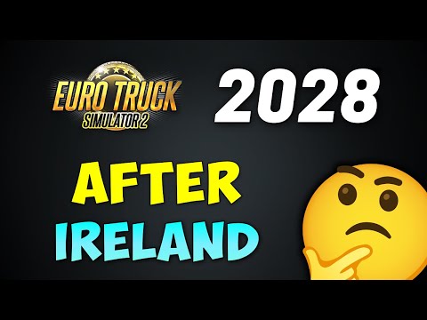ETS2 2028 MAP DLC (AFTER Iceland & Ireland)
