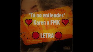 Tú no entiendes - Karen Méndez x FMK (Letra, Lyrics) 🔥{Trap Diffusión}🔥