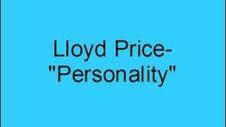 Lloyd Price- Personality