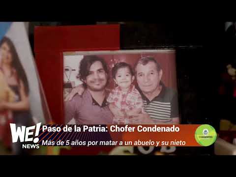 Paso de la Patria - chofer condenado -  Más de 5 años por matar a un abuelo y su nieto