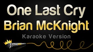 Brian McKnight - One Last Cry (Karaoke Version)