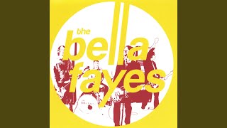 The Bella Fayes - Far From the Discos