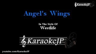 Angels Wings (Karaoke) - Westlife